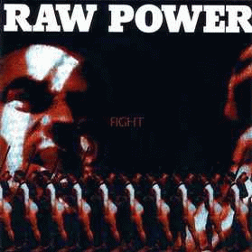 Raw Power : Fight